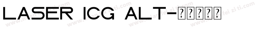 Laser ICG Alt字体转换
